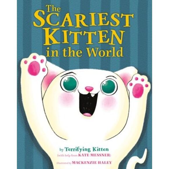 The Scariest Kitten in the World -- Kate Messner - Picture 1 of 2